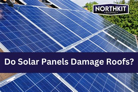 Do Solar Panels Damage Roofs