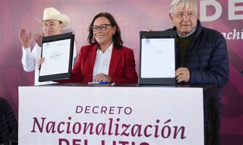 Decreta L Pez Obrador Nacionalizaci N Del Litio To Poder