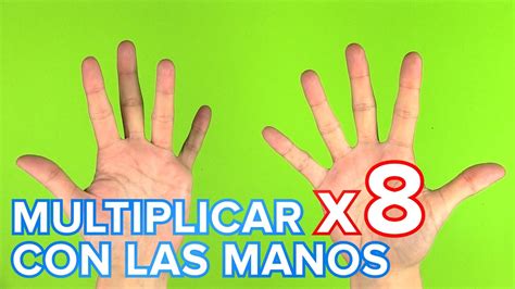 Truco De La Tabla De Multiplicar Del 8 Con Las Manos Youtube