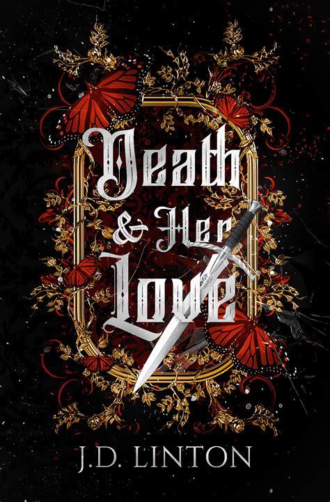Death & Her Love by J.D. Linton | Goodreads