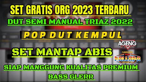 Set Gratis Org Terbaru Pop Dut Kempul Triaz Mantap Abis