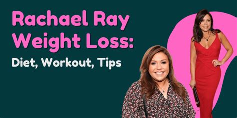 Rachael Ray Weight Loss: Diet, Workout, Tips 2022