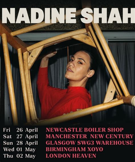 Nadine Shah Uk Tour April New Century Event Gig