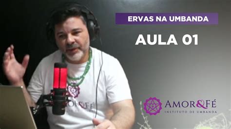 CURSO DE ERVAS NA UMBANDA AULA 01 INTRODUÇÃO YouTube