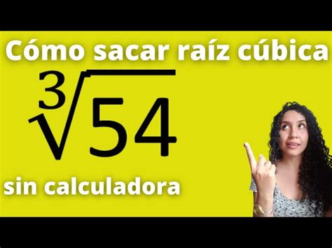 Cómo calcular una raíz cúbica manualmente