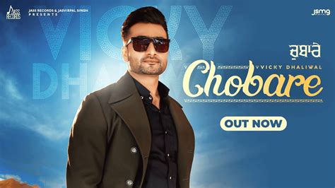 New Punjabi Gana Latest 2021 Punjabi Song Chobare Sung By Vicky