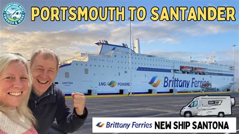 Portsmouth To Santander Brittany Ferries New Ship Santona Motorhome