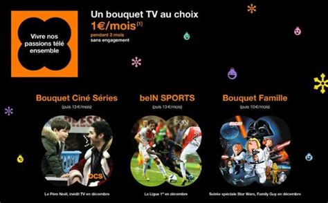 Orange Tv Bouquet Bein Sport Ciné Séries Ou Famille à 1 € Par Mois