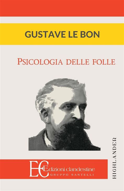 Amazon It Psicologia Delle Folle Le Bon Gustave Montemagni Andrea