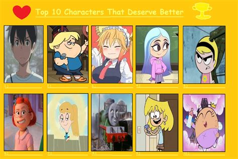 My Top 10 Characters That Deserve Better Part 11 By Hayaryulove On Deviantart