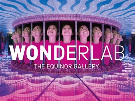 Wonderlab The Equinor Gallery