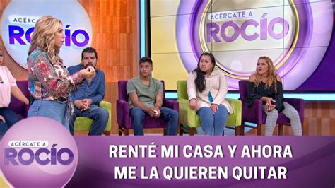 Rent Mi Casa Y Ahora Me La Quieren Quitar Programa Septiembre