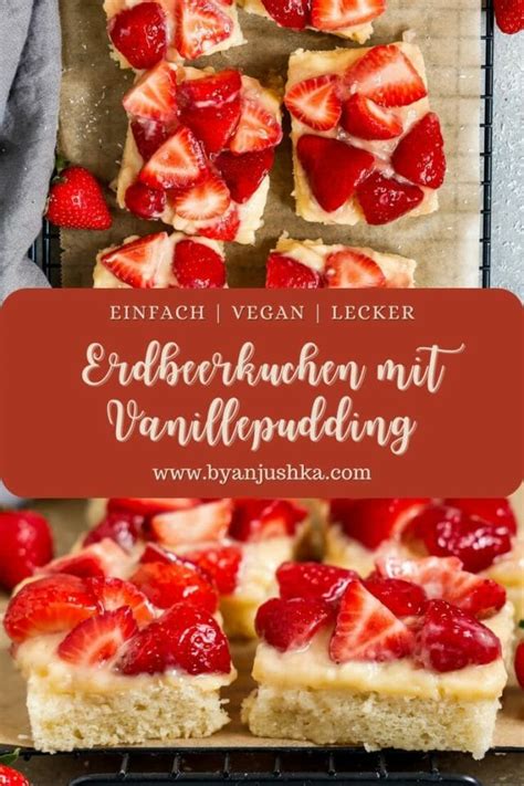 Veganer Erdbeerkuchen Mit Vanillepudding Byanjushka