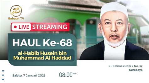 LIVE HAUL Ke 68 Al Habib Husein Bin Muhammad Bin Thohir Al Haddad