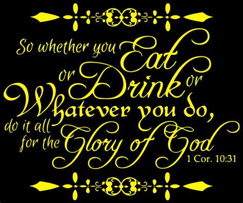 1 Corinthians 10 31 So Whether You Eat Drinkâ ¦ Vinyl Decal Sticker