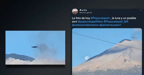 Captan Ovni Sobre Volc N Popocat Petl Desde Atlixco Puebla Foto Viral