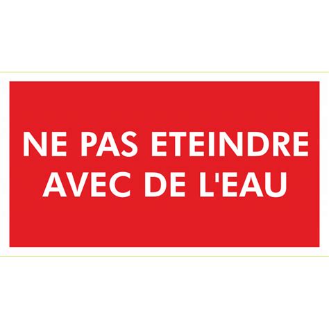 Interdiction D Eteindre Avec De L Eau