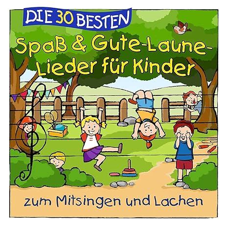 30 Besten Spass Gute Laune Lieder für Kinder Simone Sommerland