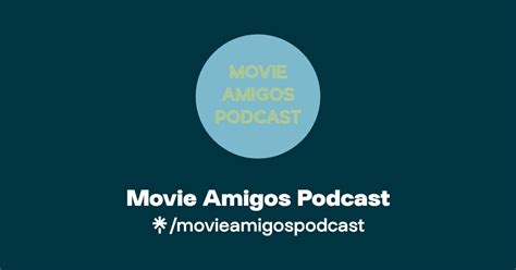 Movie Amigos Podcast Listen On Youtube Spotify Linktree