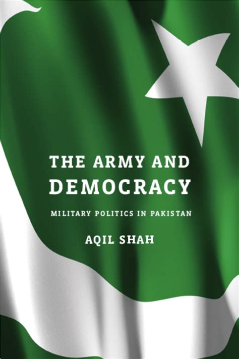 (PDF) The Army and Democracy: Military Politics in Pakistan