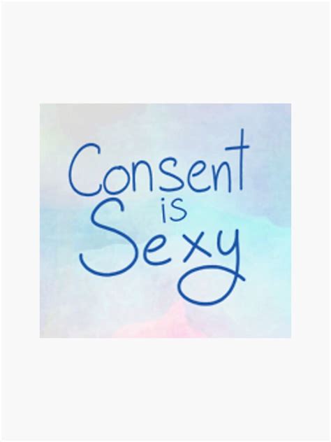 Consent Is Sexy Sticker For Sale By Mysunflower Redbubble