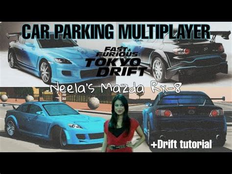 Tokyo Drift Neela S Mazda Rx 8 In Car Parking Multiplayer Tutorial