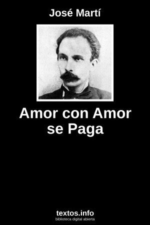 Libro gratis Amor con Amor se Paga José Martí textos info