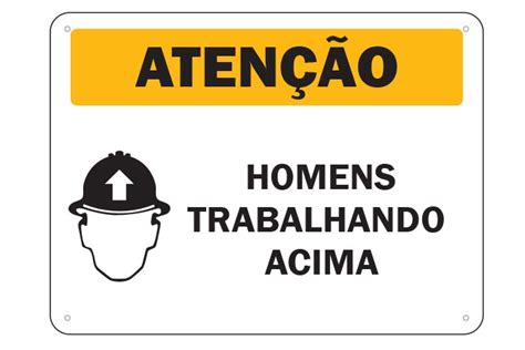 Placa De Sinaliza O Aten O Homens Trabalhando Acima