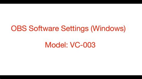 Vc Obs Software Settings Windows Youtube