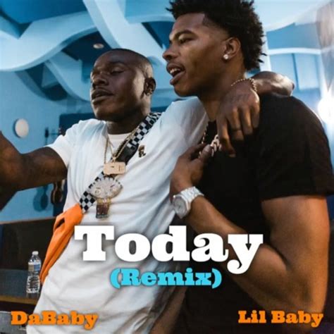 Stream Dababy Today Ft Lil Baby Y B Remix By Y B Listen Online