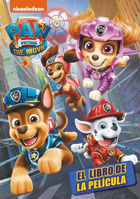 Patrulla Canina La Pel Cula Nickelodeon Casa Del Libro