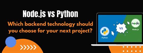 Node Js Vs Python Which Backend Development To Prefer