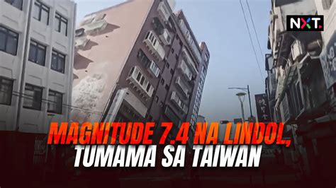 Magnitude Na Lindol Tumama Sa Taiwan Nxt Youtube