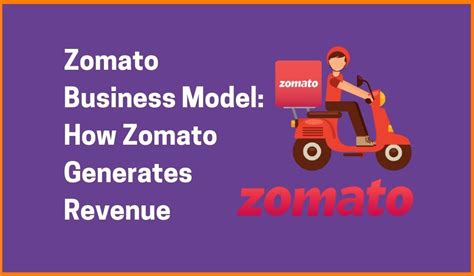 Zomato Business Model How Zomato Generates Revenue