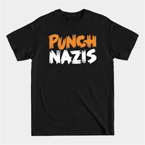 Punch Nazis Punch Nazis T Shirt