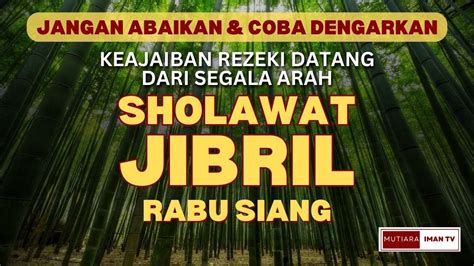 Sholawat Jibril Merdu Menyentuh Hati Penarik Rezeki Mustajab Full 1