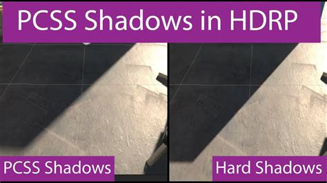 How To Enable Soft Shadows In Hdrphigh Filtering Like Pcss Shadows