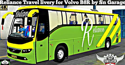 🔵 Download Reliance Travel Livery For Volvo B8r For Bussid Game By Sn