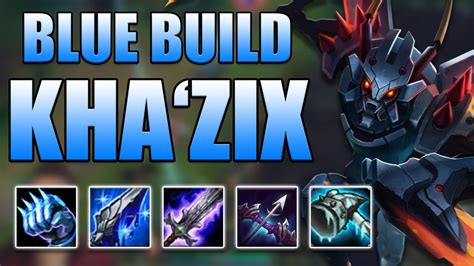 Blue Build Khazix Top League Of Legends Youtube