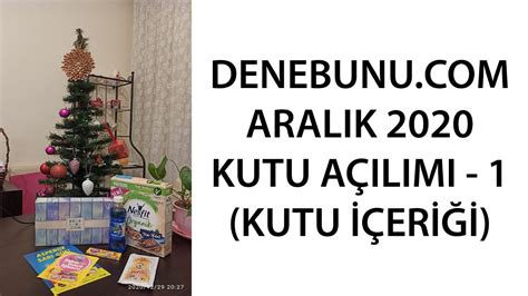 DENEBUNU ARALIK 2020 KUTU AÇILIMI 1 KUTU İÇERİĞİ YouTube