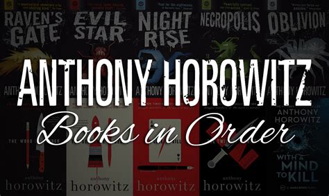 All 100+ Anthony Horowitz Books in Order | Ultimate Guide