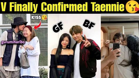 V Finally Confirmed Love Relation With Jennie Taennie Relation