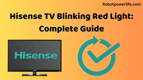 Hisense TV Blinking Red Light Complete Guide