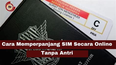 Cara Memperpanjang Sim Secara Online Jadwal Sim Keliling