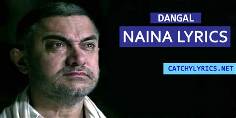 Naina Lyrics - Dangal - Arijit Singh