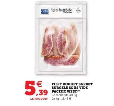 Promo Filet Rouget Barbet Surgel Sous Vide Pasific West Chez Hyper U