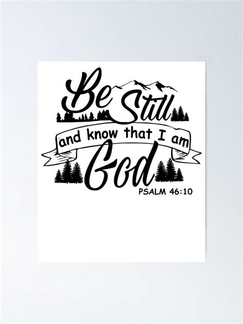 Be Still And Know That I Am God Psalm 4610 Christian 2 Poster For