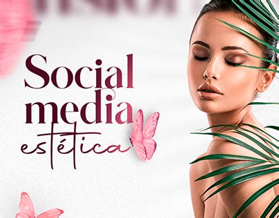 Estetica Social Media Projects Photos Videos Logos Illustrations