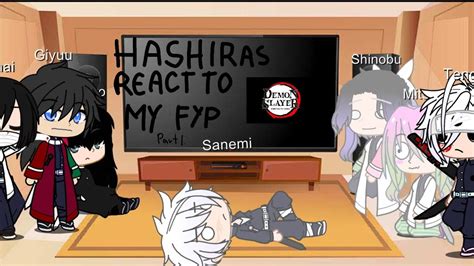 Hashiras React To My Fyp Part 1 Gacha Life Youtube