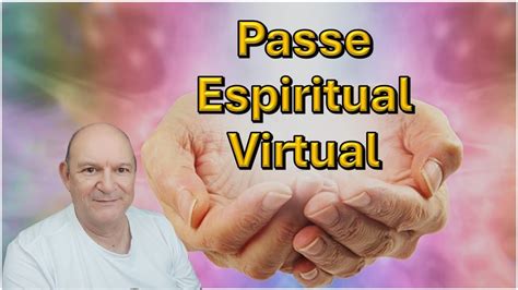 Passe Espiritual Virtual Bezerra De Menezes Youtube